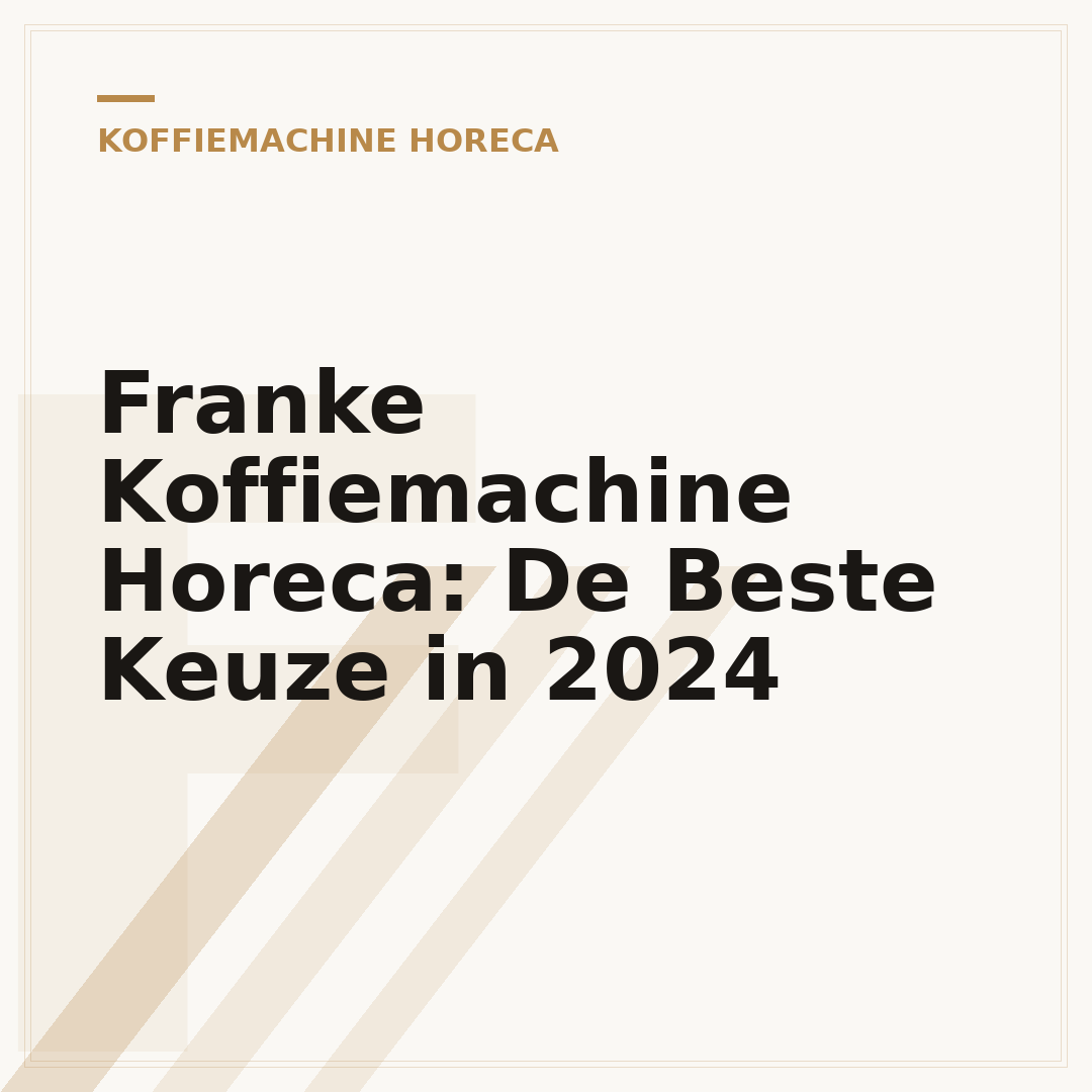 Franke Koffiemachine Horeca: De Beste Keuze in 2024