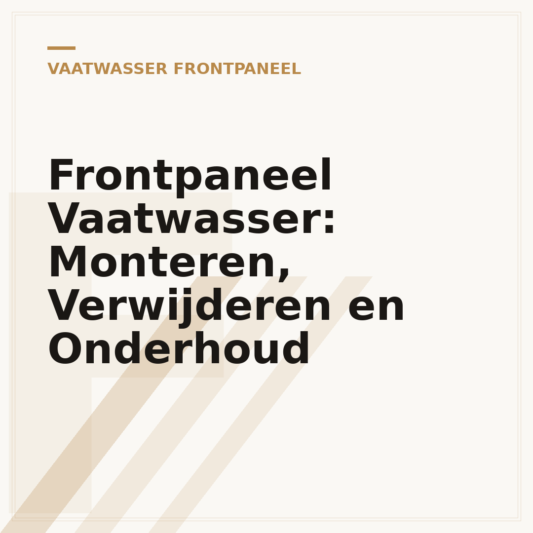 Frontpaneel Vaatwasser: Monteren, Verwijderen en Onderhoud