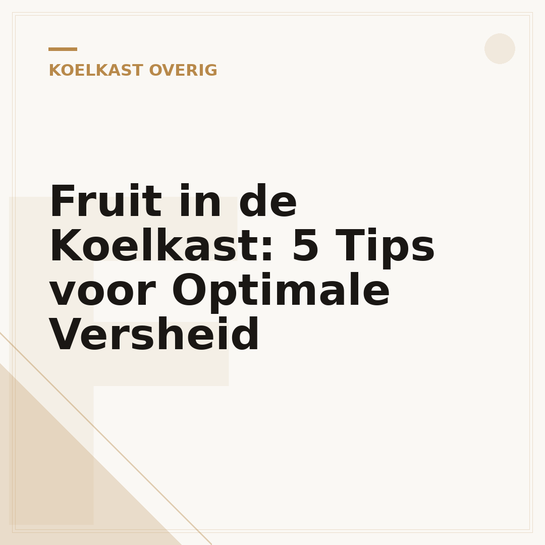 Fruit in de Koelkast: 5 Tips voor Optimale Versheid