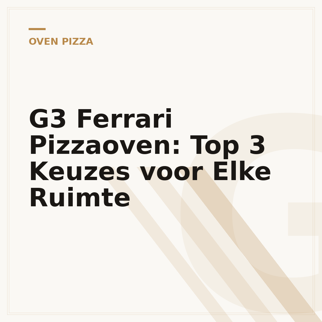 G3 Ferrari Pizzaoven: Top 3 Keuzes voor Elke Ruimte