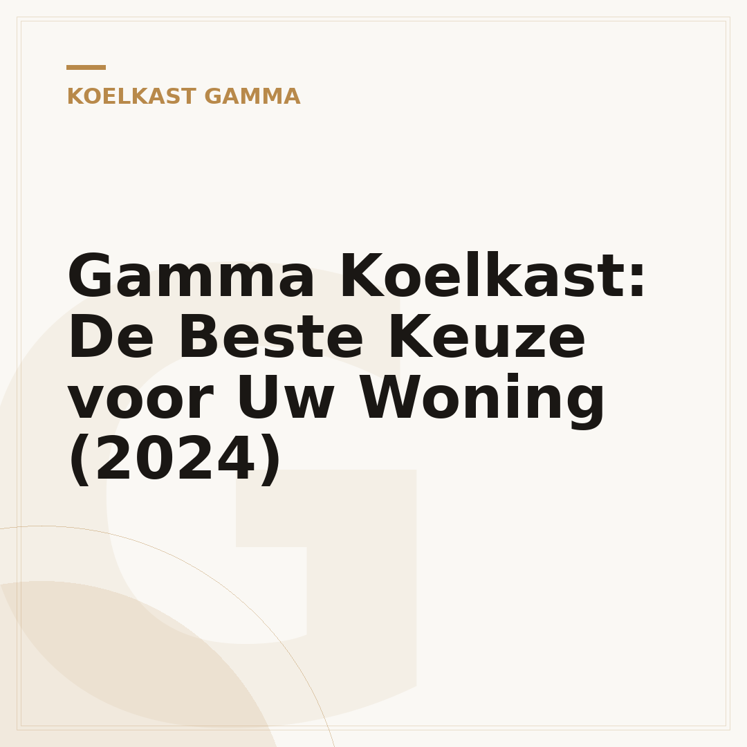 Gamma Koelkast: De Beste Keuze voor Uw Woning (2024)