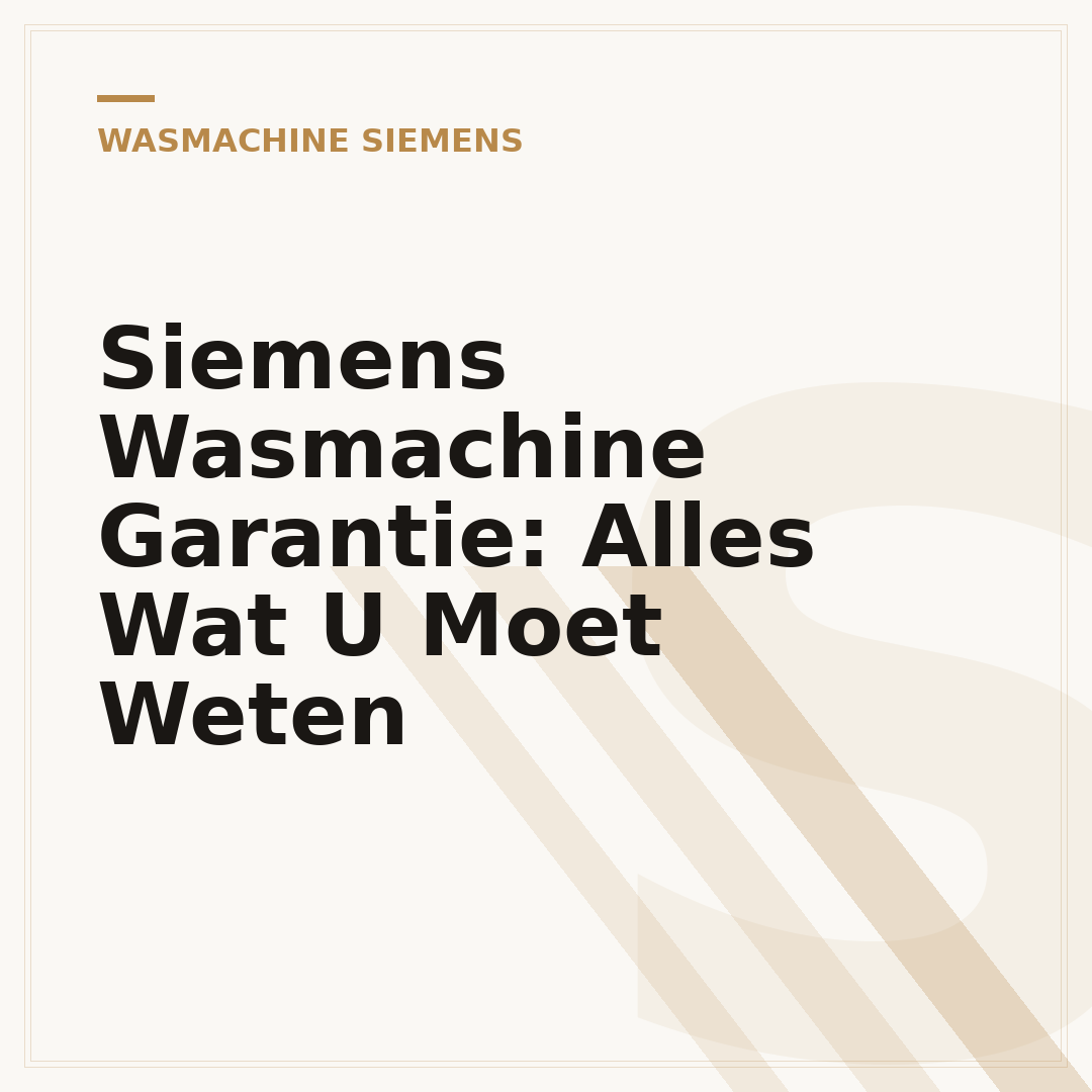 Siemens Wasmachine Garantie: Alles Wat U Moet Weten