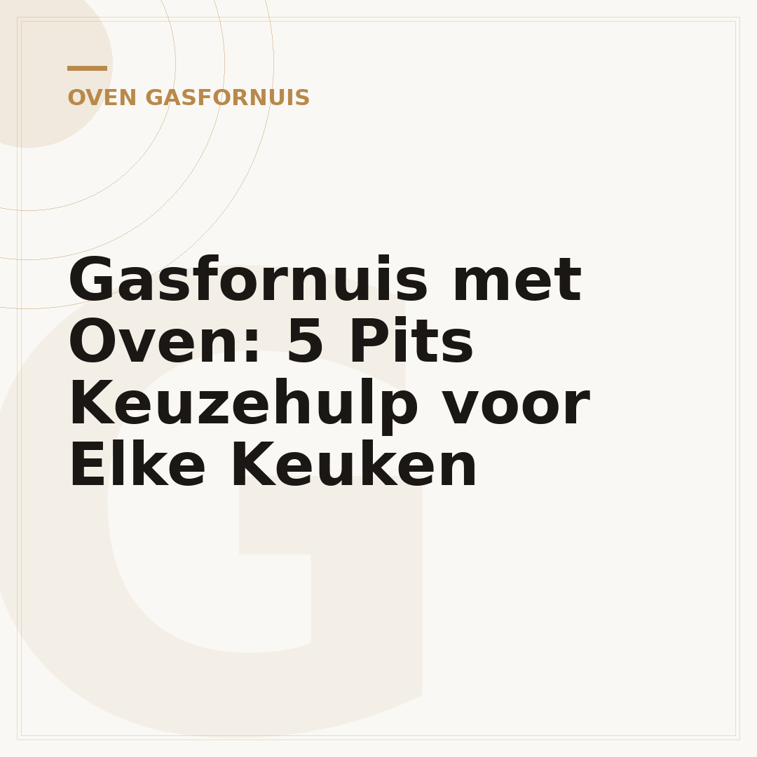 Gasfornuis met Oven: 5 Pits Keuzehulp voor Elke Keuken