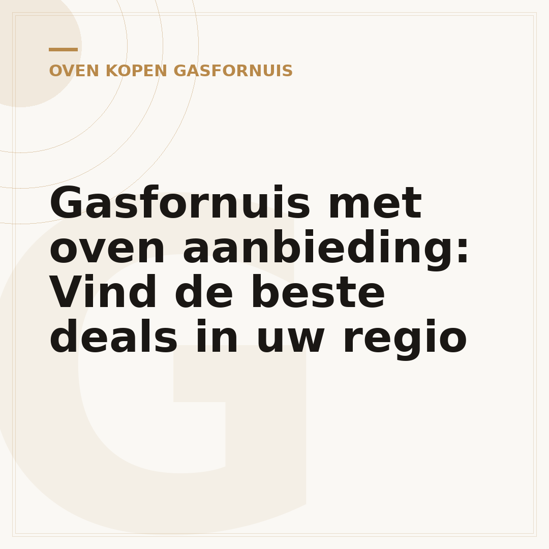 Gasfornuis met oven aanbieding: Vind de beste deals in uw regio