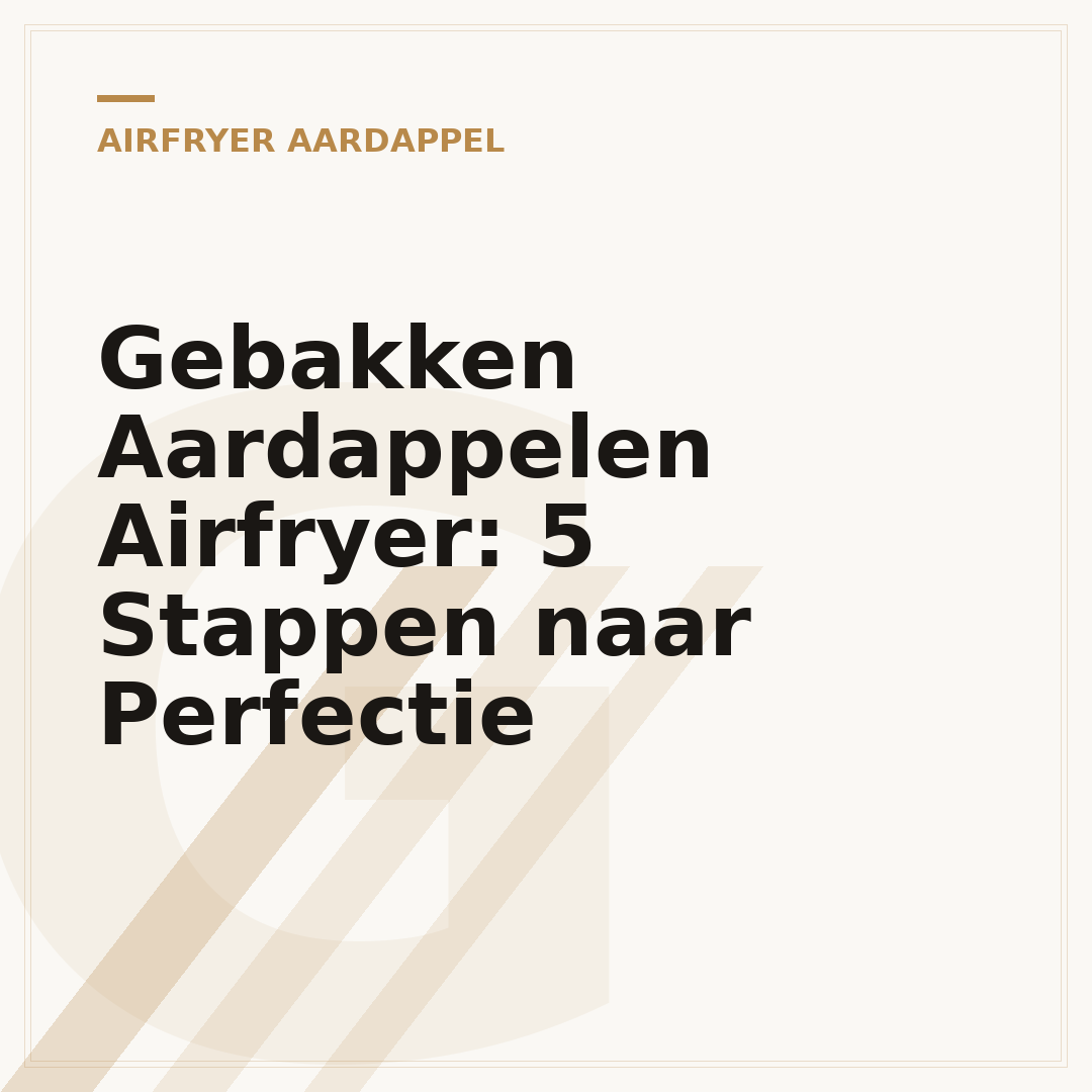 Gebakken Aardappelen Airfryer: 5 Stappen naar Perfectie