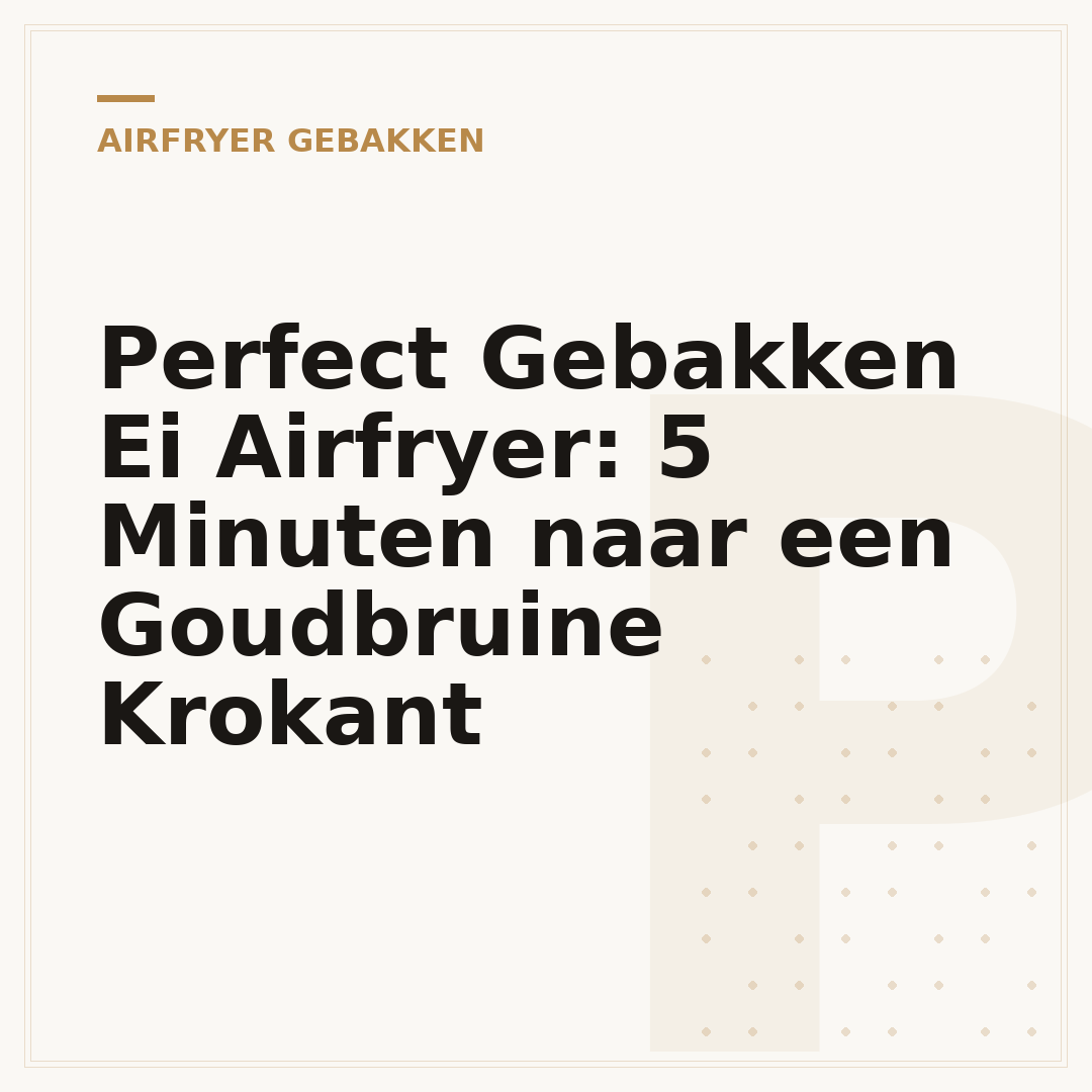 Perfect Gebakken Ei Airfryer: 5 Minuten naar een Goudbruine Krokant