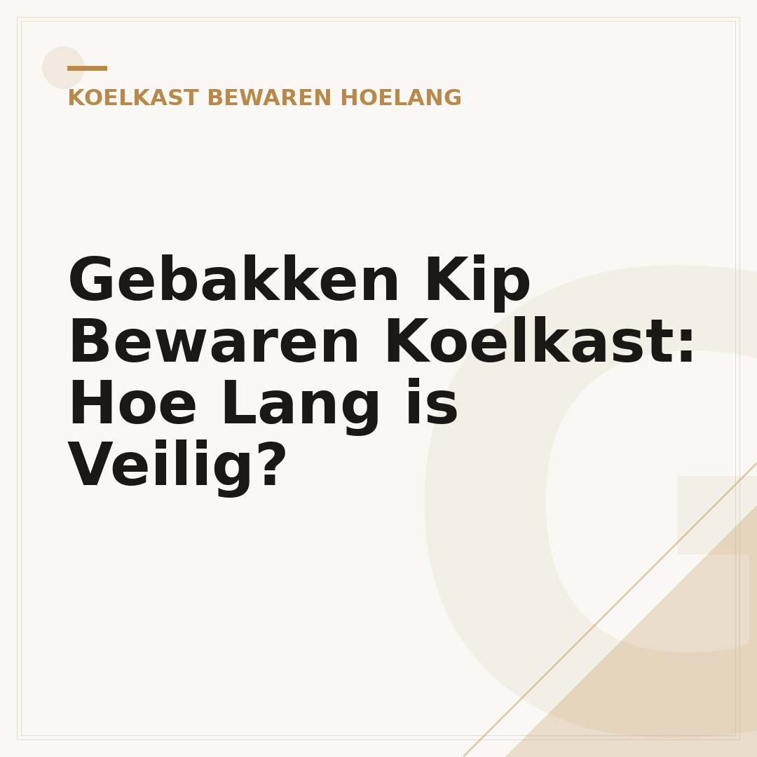Gebakken Kip Bewaren Koelkast: Hoe Lang is Veilig?