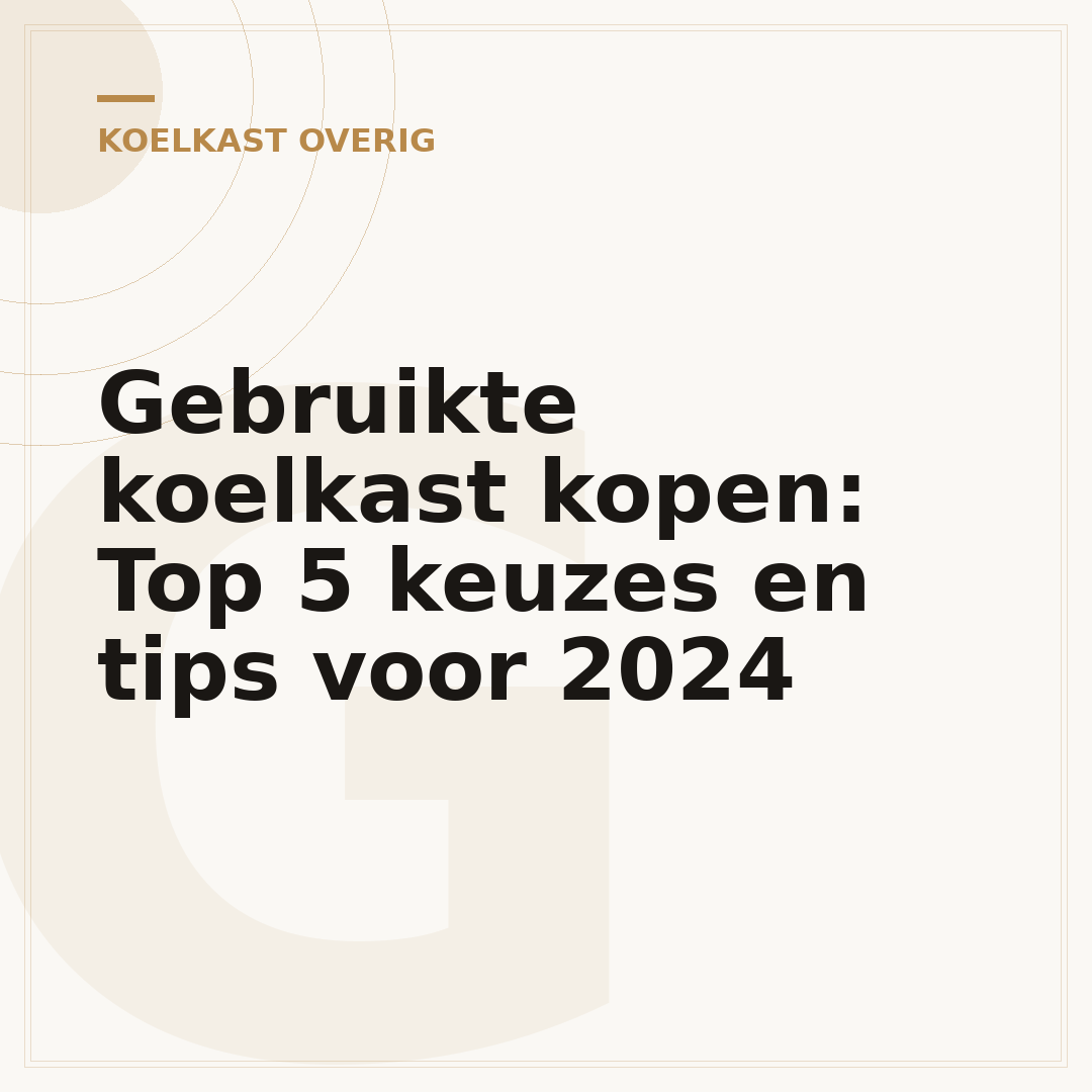 Gebruikte koelkast kopen: Top 5 keuzes en tips voor 2024