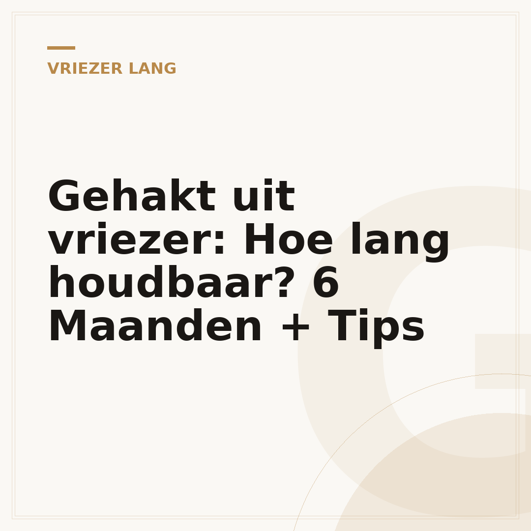Gehakt uit vriezer: Hoe lang houdbaar? 6 Maanden + Tips