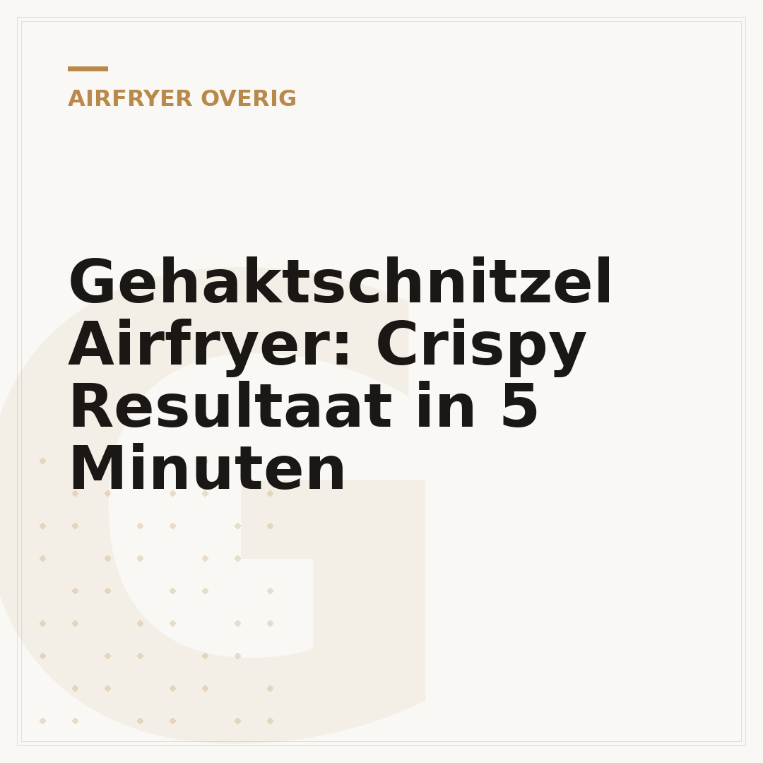 Gehaktschnitzel Airfryer: Crispy Resultaat in 5 Minuten