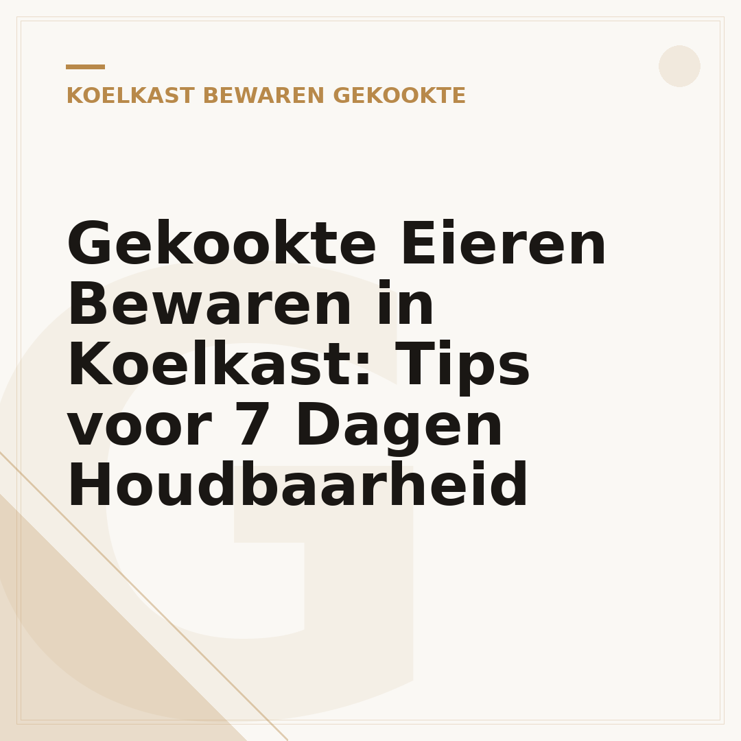 Gekookte Eieren Bewaren in Koelkast: Tips voor 7 Dagen Houdbaarheid