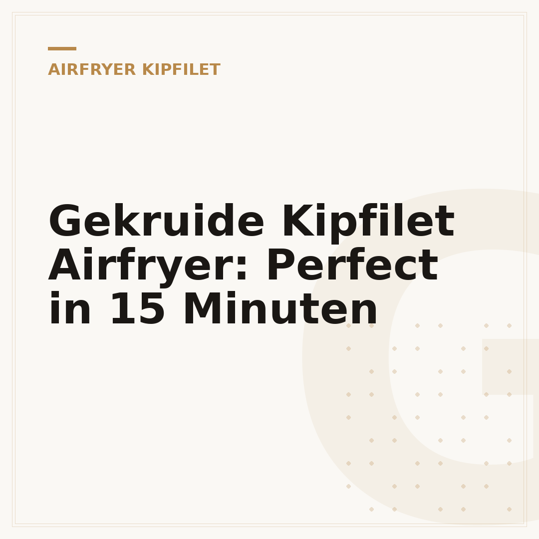 Gekruide Kipfilet Airfryer: Perfect in 15 Minuten