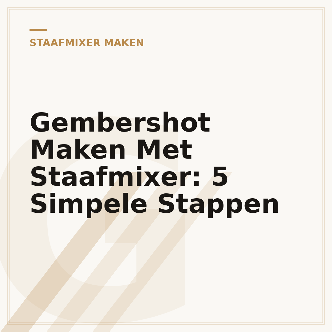 Gembershot Maken Met Staafmixer: 5 Simpele Stappen
