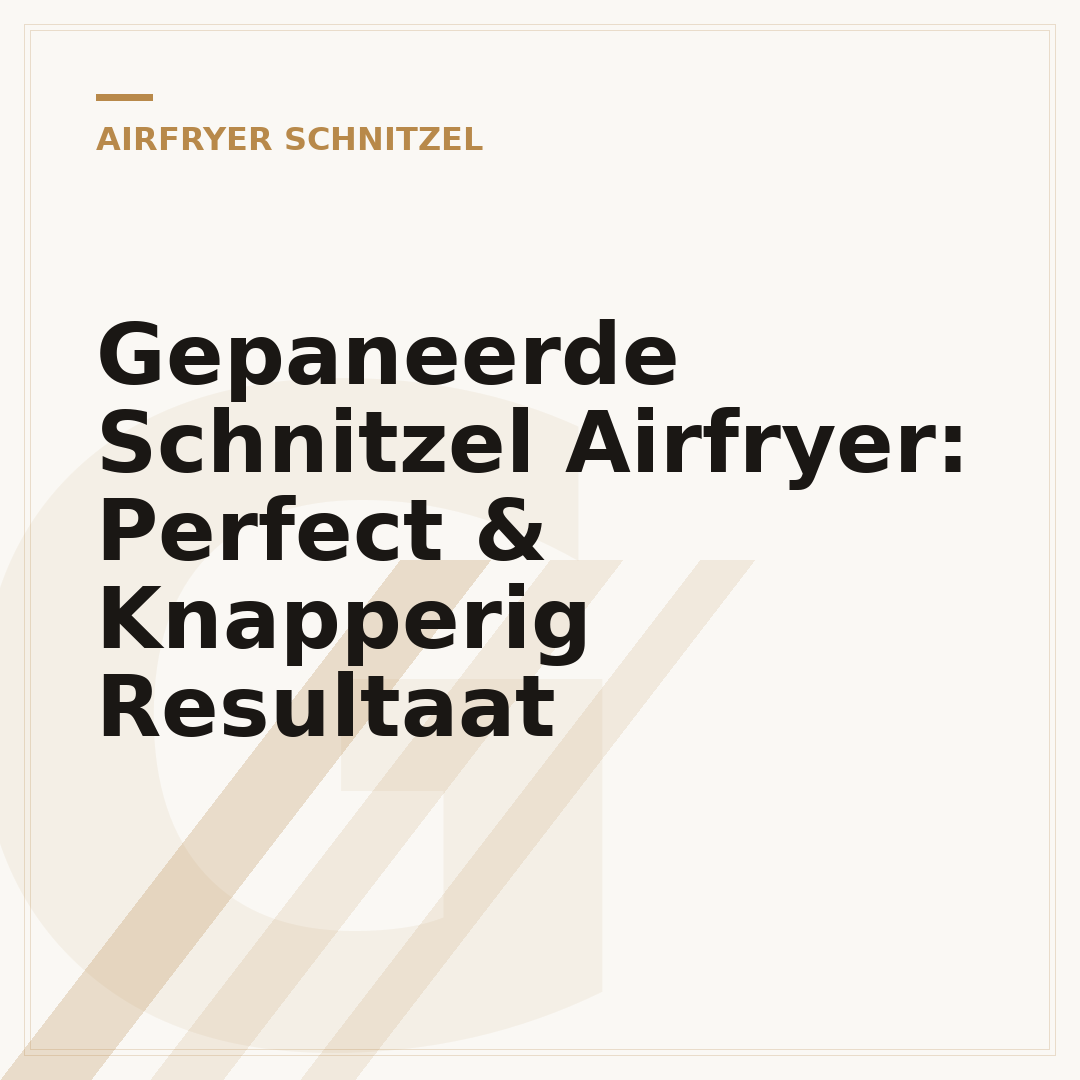 Gepaneerde Schnitzel Airfryer: Perfect & Knapperig Resultaat