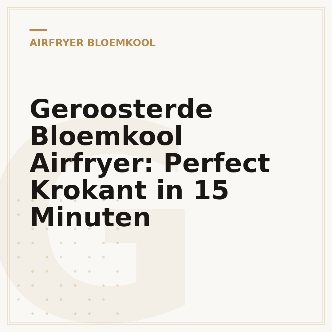 Geroosterde Bloemkool Airfryer: Perfect Krokant in 15 Minuten
