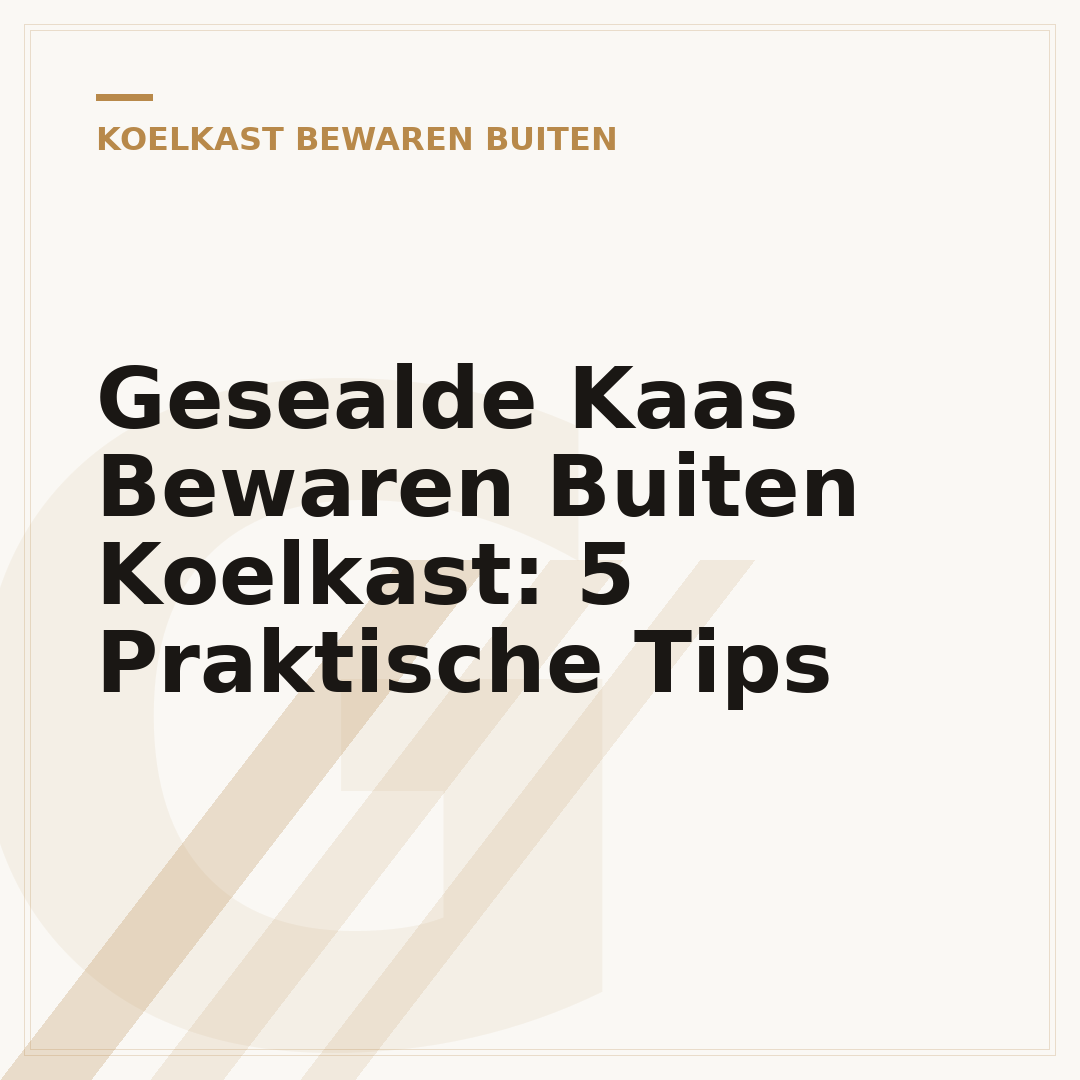 Gesealde Kaas Bewaren Buiten Koelkast: 5 Praktische Tips