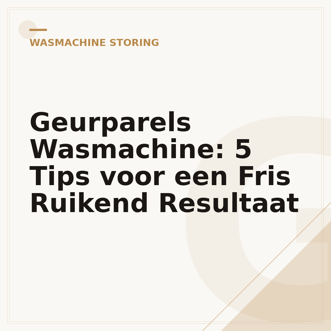 Geurparels Wasmachine: 5 Tips voor een Fris Ruikend Resultaat