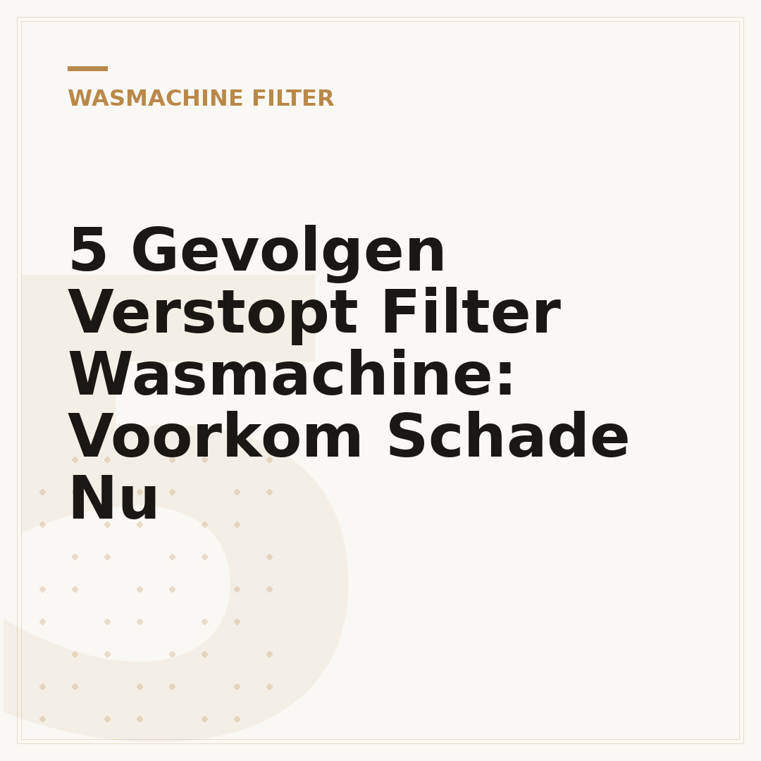 5 Gevolgen Verstopt Filter Wasmachine: Voorkom Schade Nu