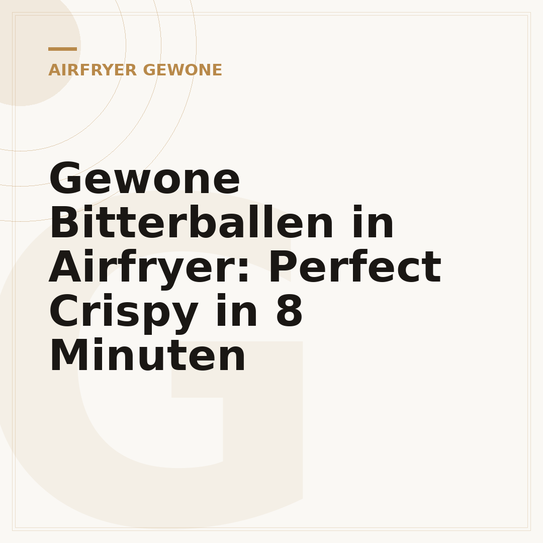Gewone Bitterballen in Airfryer: Perfect Crispy in 8 Minuten