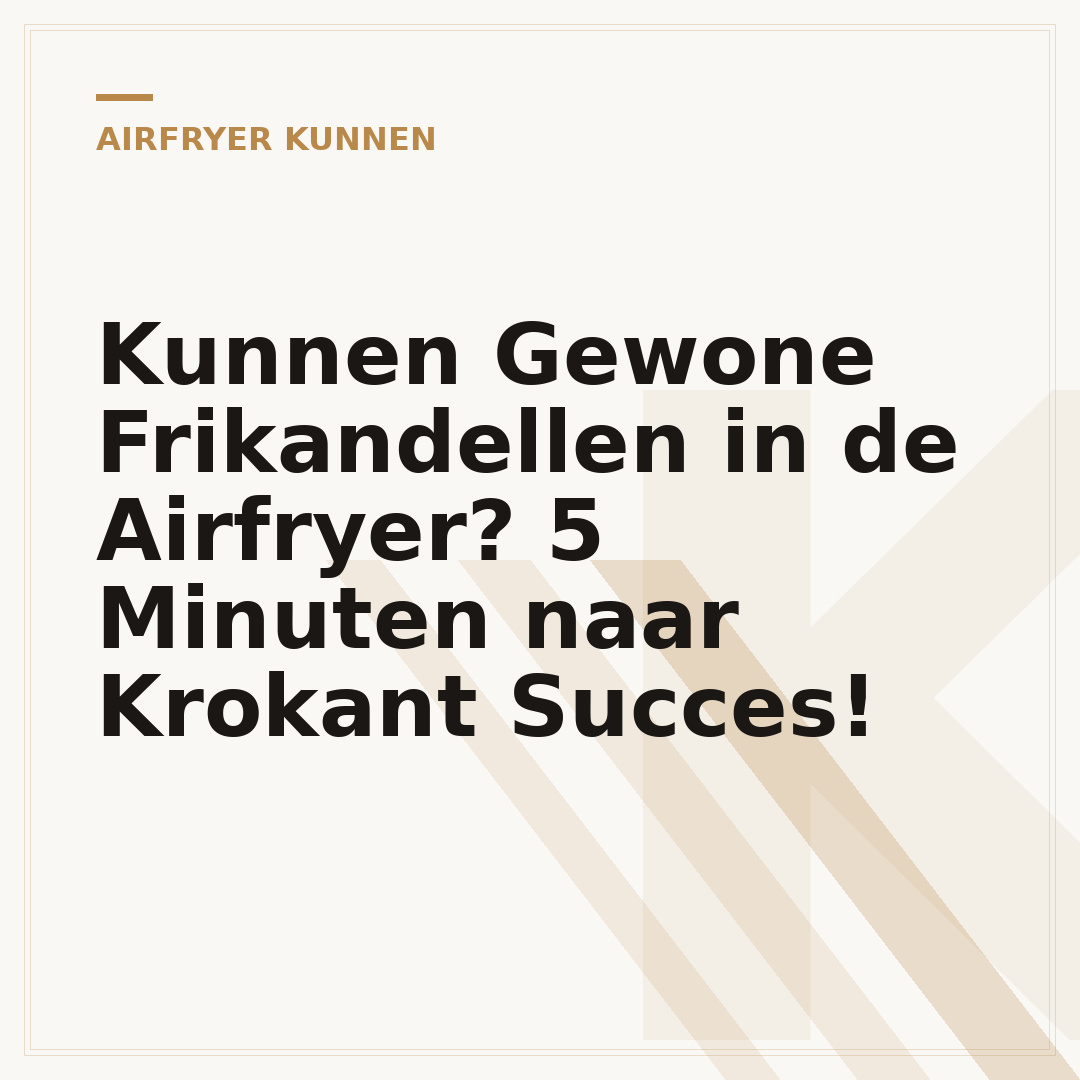 Kunnen Gewone Frikandellen in de Airfryer? 5 Minuten naar Krokant Succes!