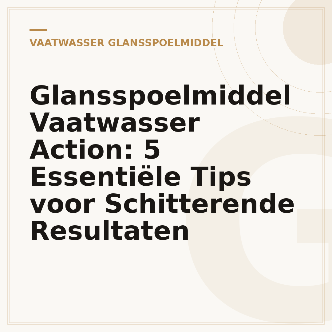 Glansspoelmiddel Vaatwasser Action: 5 Essentiële Tips voor Schitterende Resultaten