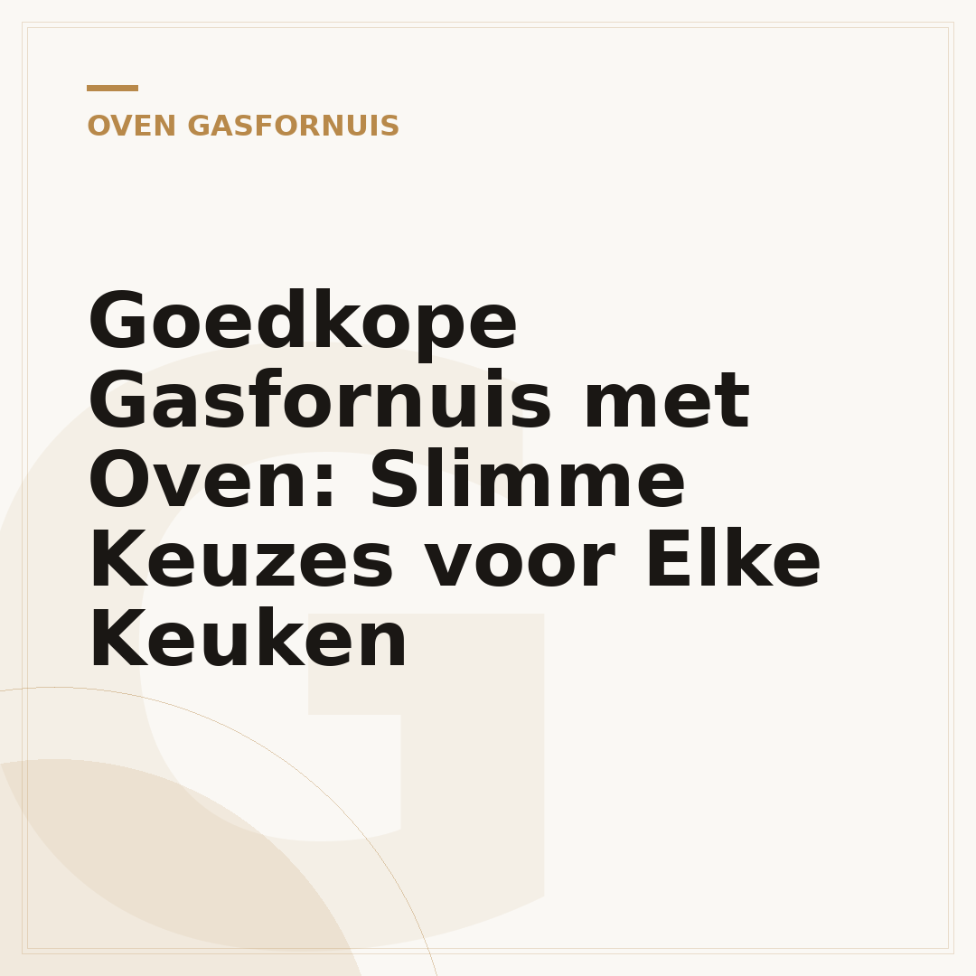 Goedkope Gasfornuis met Oven: Slimme Keuzes voor Elke Keuken