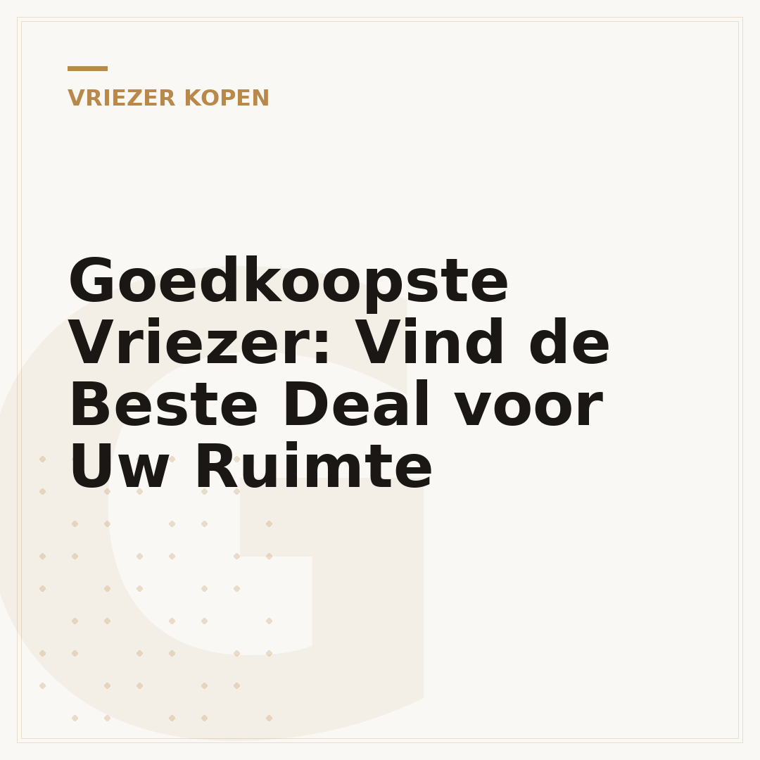 Goedkoopste Vriezer: Vind de Beste Deal voor Uw Ruimte