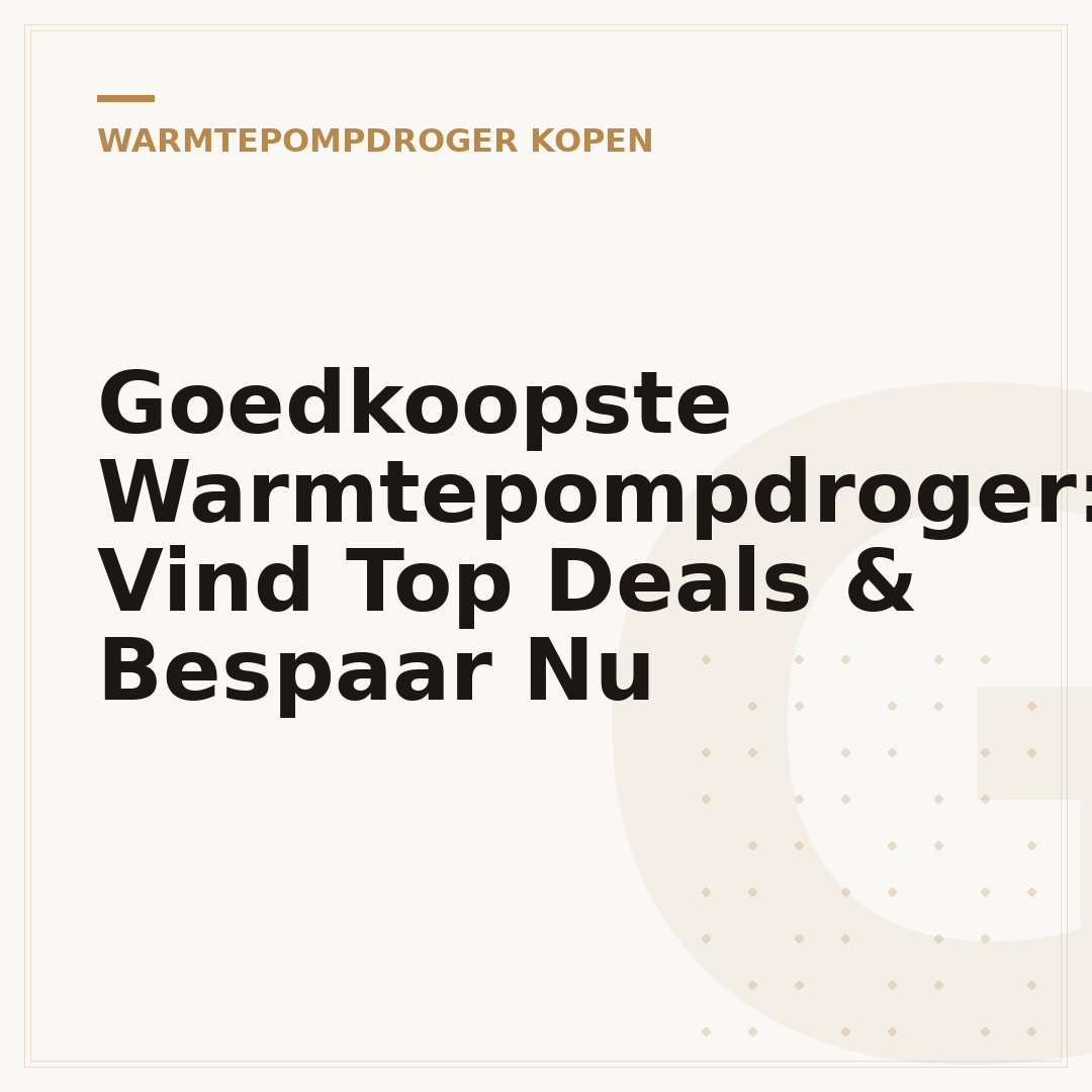 Goedkoopste Warmtepompdroger: Vind Top Deals & Bespaar Nu
