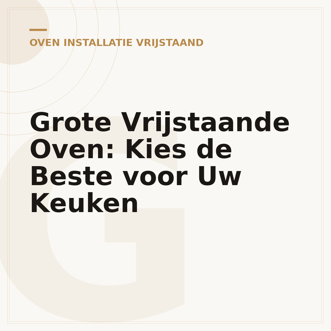 Grote Vrijstaande Oven: Kies de Beste voor Uw Keuken
