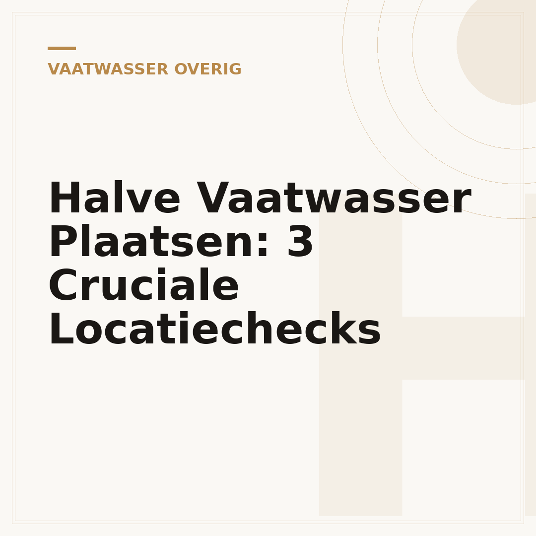 Halve Vaatwasser Plaatsen: 3 Cruciale Locatiechecks