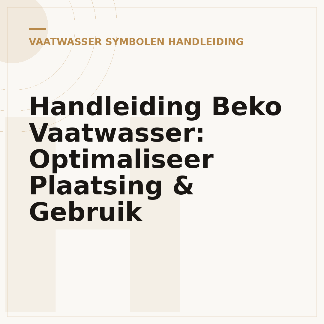Handleiding Beko Vaatwasser: Optimaliseer Plaatsing & Gebruik
