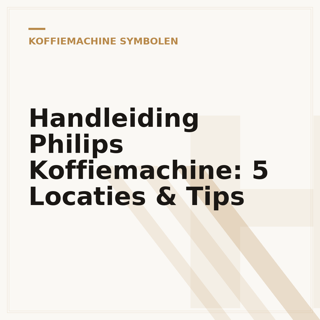Handleiding Philips Koffiemachine: 5 Locaties & Tips