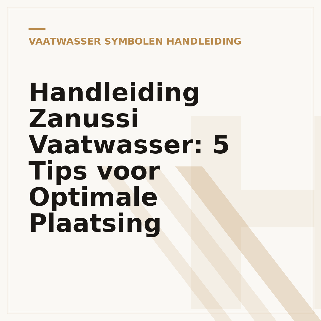 Handleiding Zanussi Vaatwasser: 5 Tips voor Optimale Plaatsing