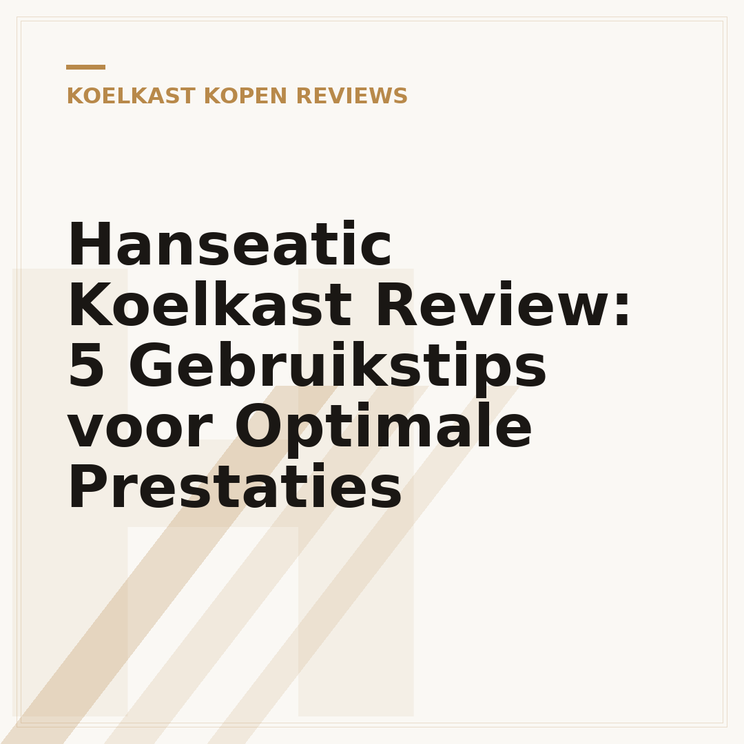 Hanseatic Koelkast Review: 5 Gebruikstips voor Optimale Prestaties