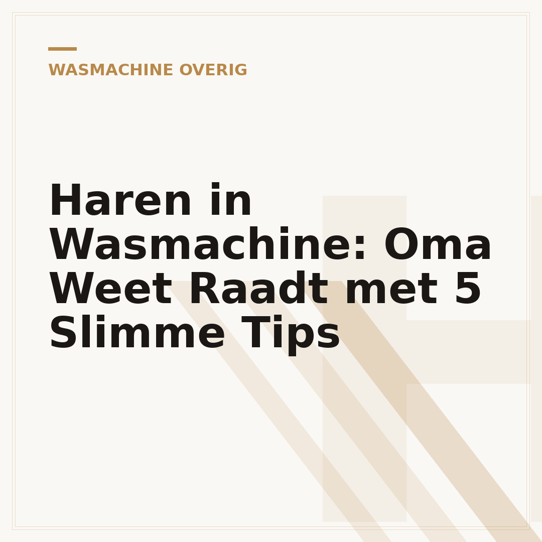 Haren in Wasmachine: Oma Weet Raadt met 5 Slimme Tips