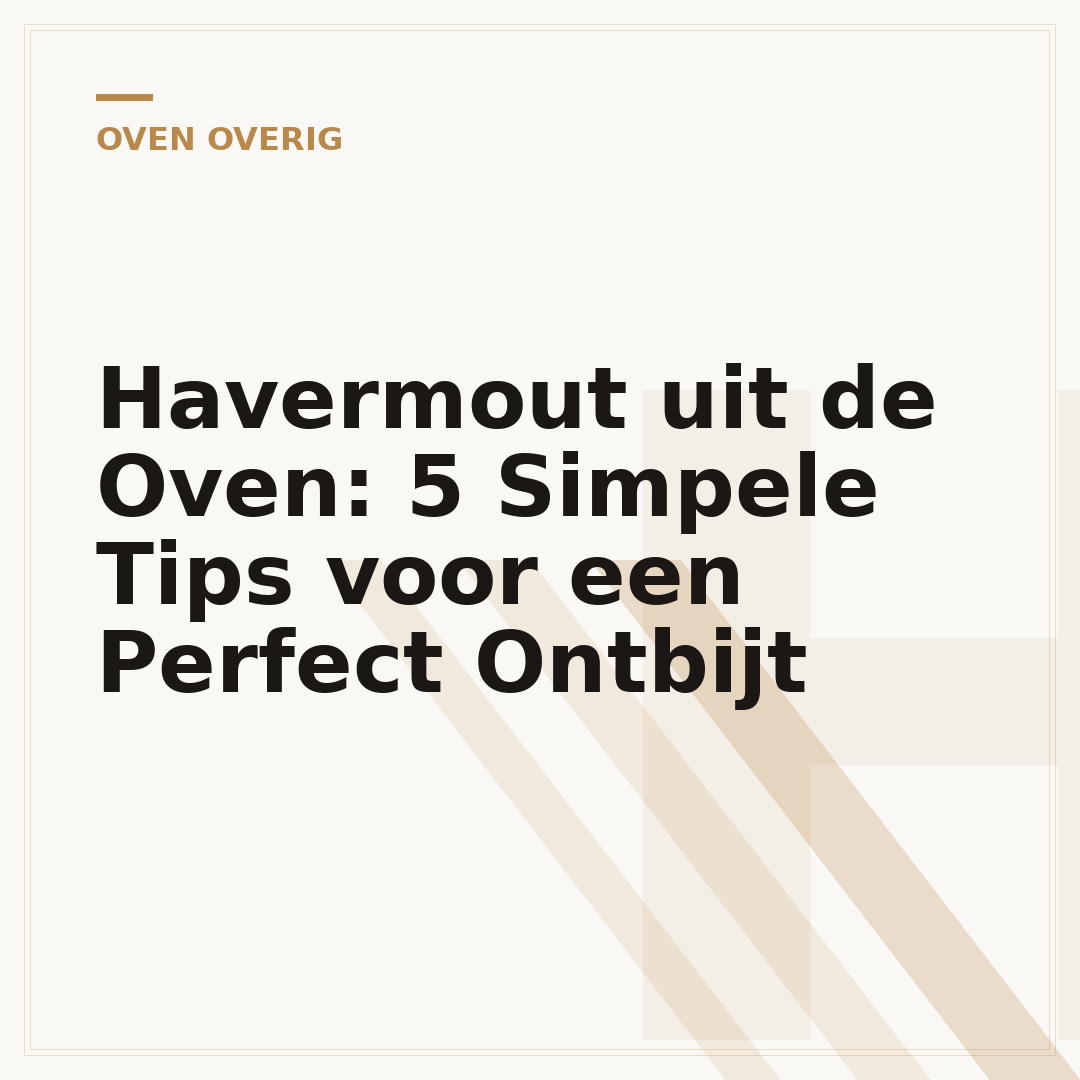 Havermout uit de Oven: 5 Simpele Tips voor een Perfect Ontbijt