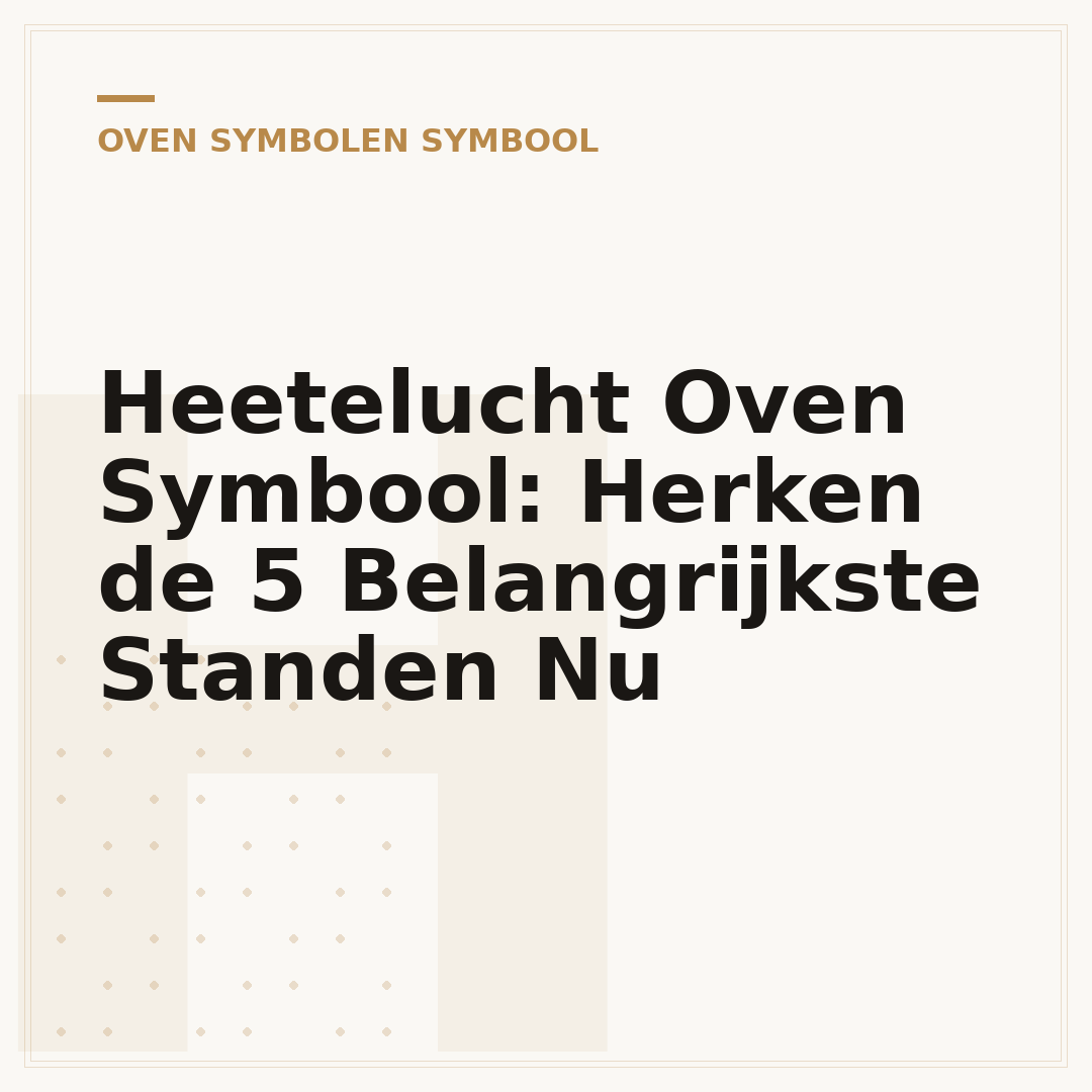 Heetelucht Oven Symbool: Herken de 5 Belangrijkste Standen Nu