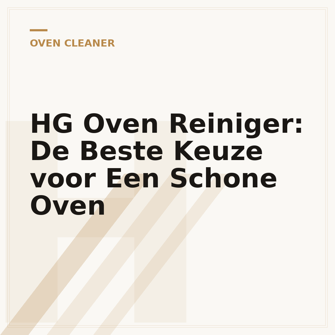 HG Oven Reiniger: De Beste Keuze voor Een Schone Oven