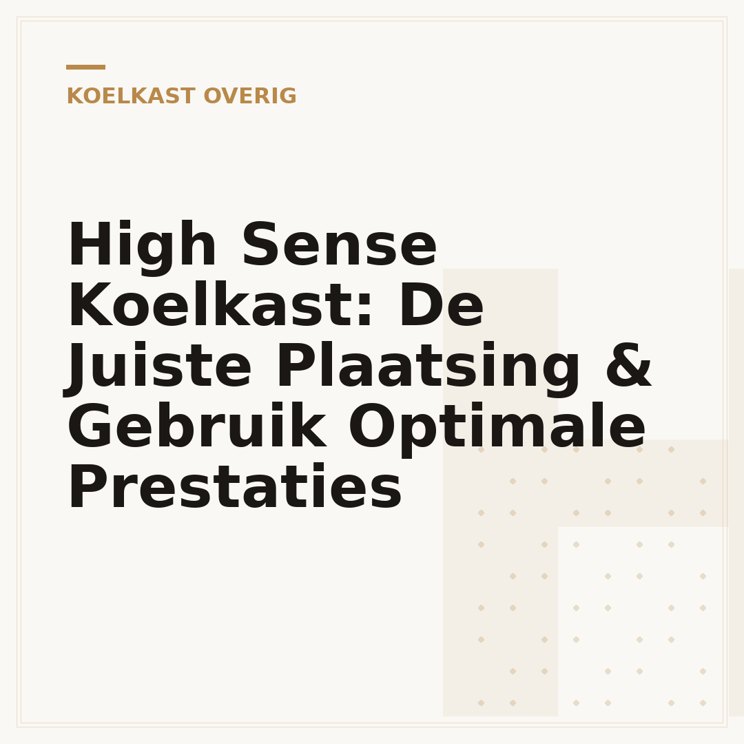 High Sense Koelkast: De Juiste Plaatsing & Gebruik Optimale Prestaties