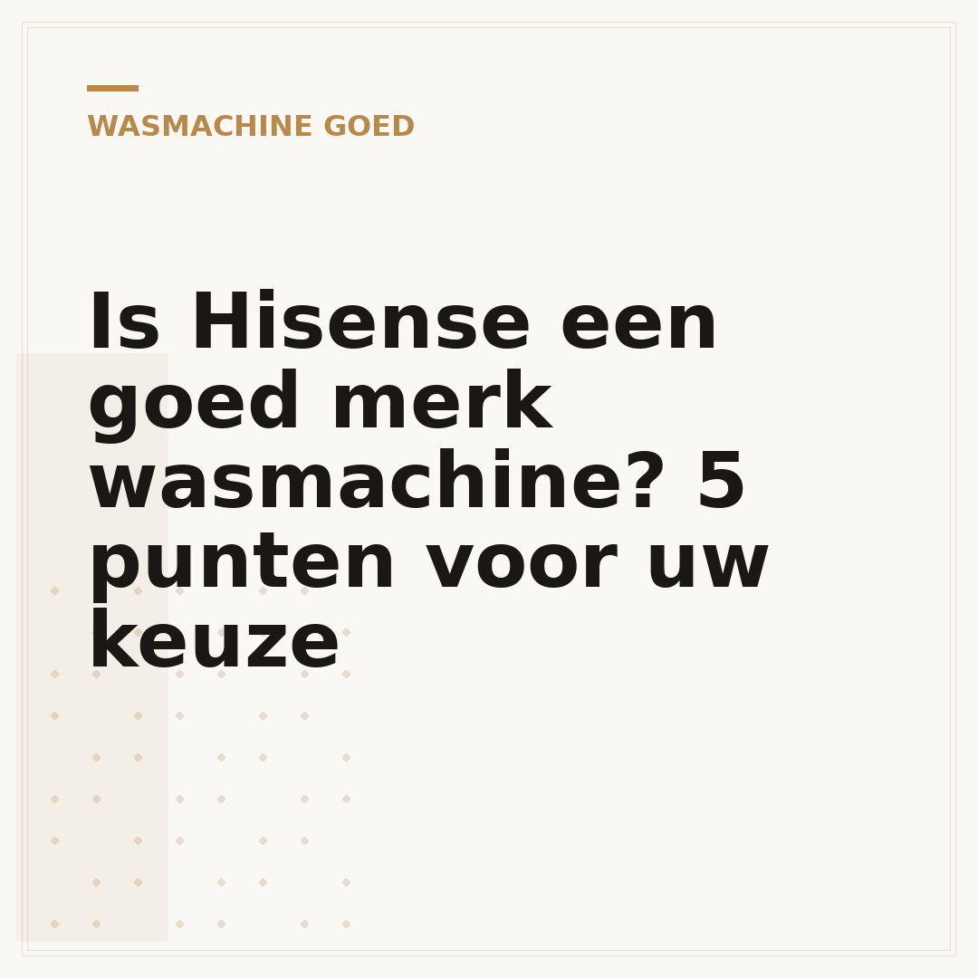 Is Hisense een goed merk wasmachine? 5 punten voor uw keuze