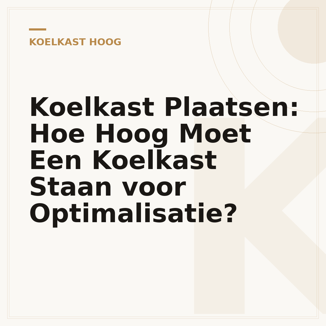 Koelkast Plaatsen: Hoe Hoog Moet Een Koelkast Staan voor Optimalisatie?