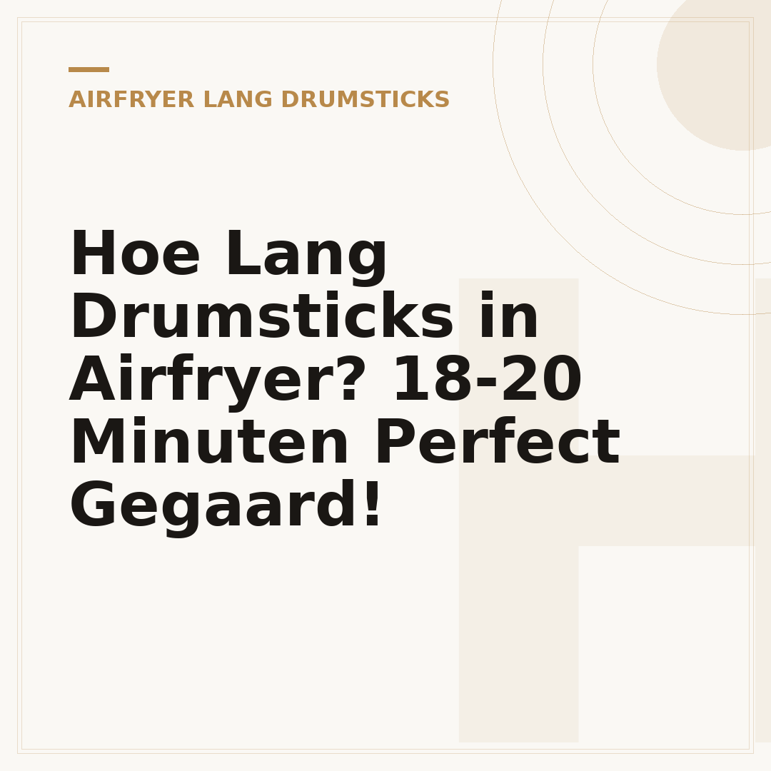 Hoe Lang Drumsticks in Airfryer? 18-20 Minuten Perfect Gegaard!
