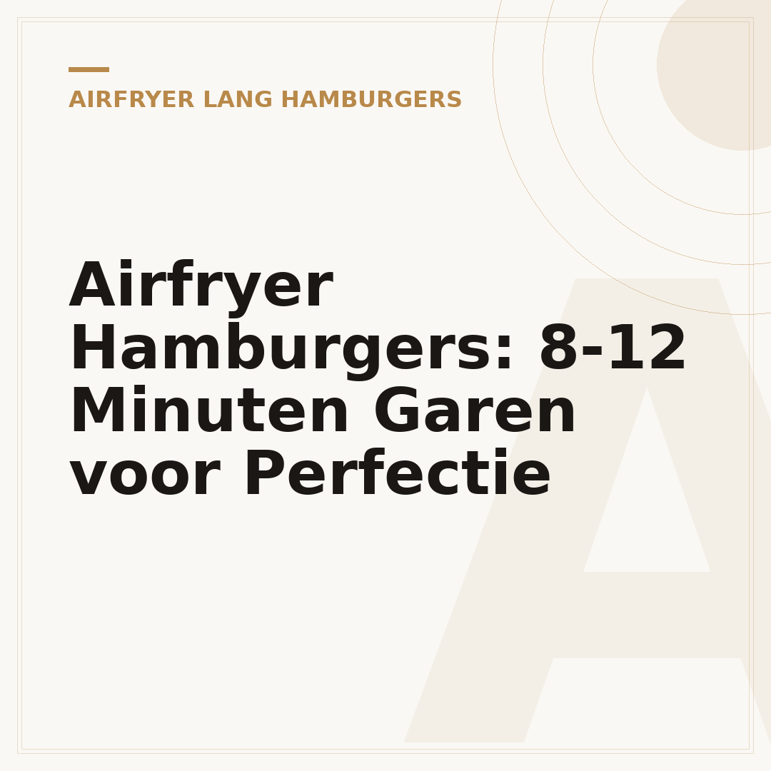 Airfryer Hamburgers: 8-12 Minuten Garen voor Perfectie