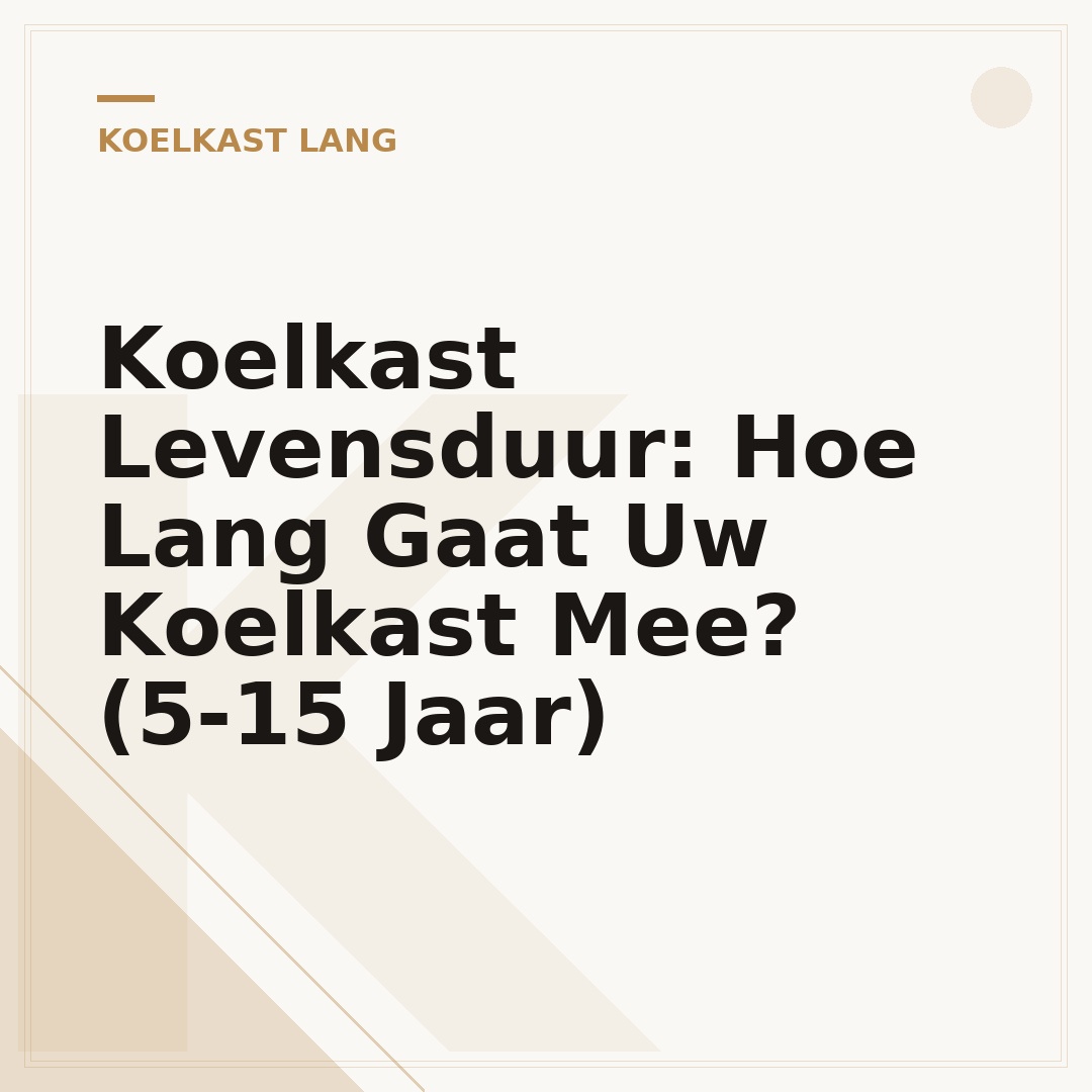 Koelkast Levensduur: Hoe Lang Gaat Uw Koelkast Mee? (5-15 Jaar)