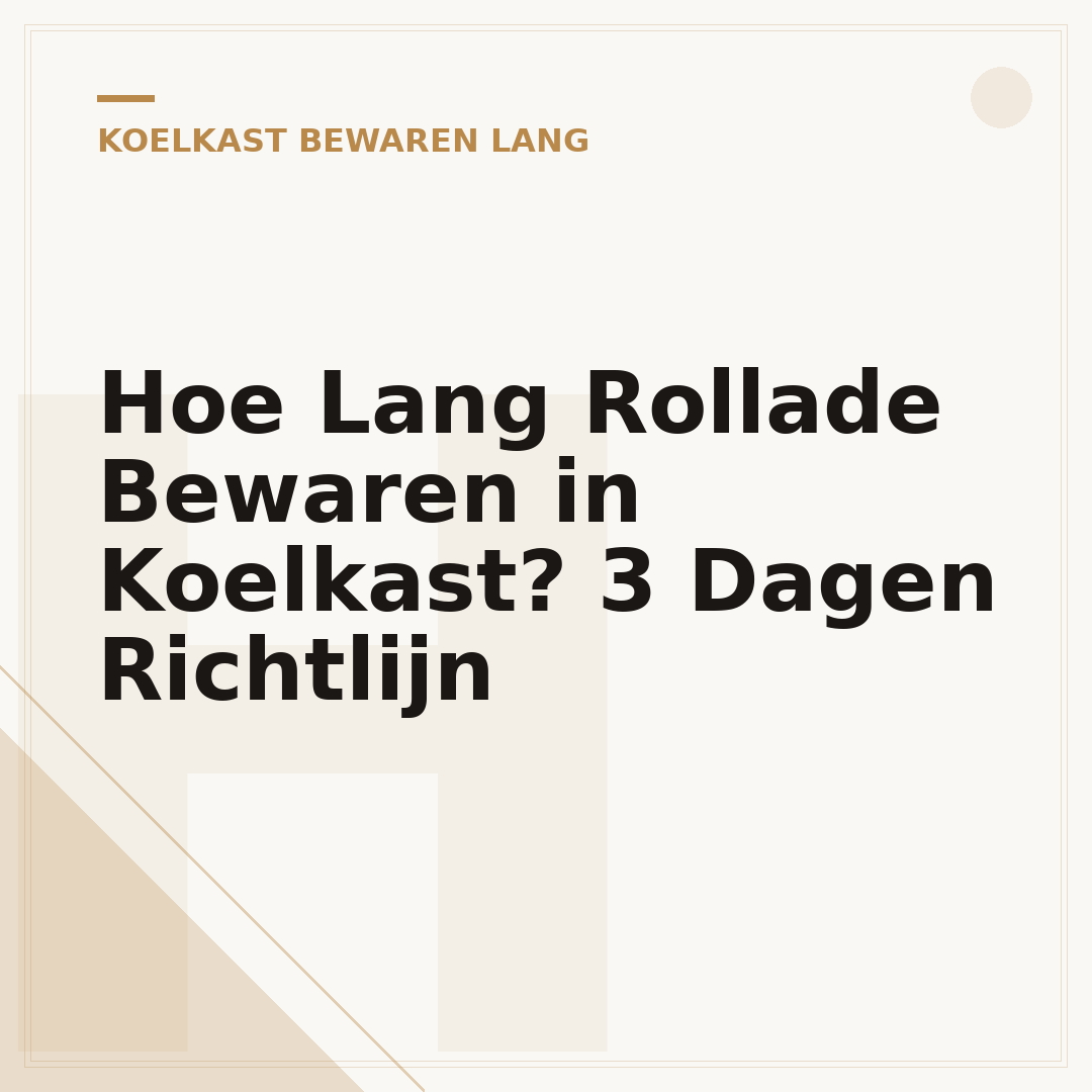 Hoe Lang Rollade Bewaren in Koelkast? 3 Dagen Richtlijn