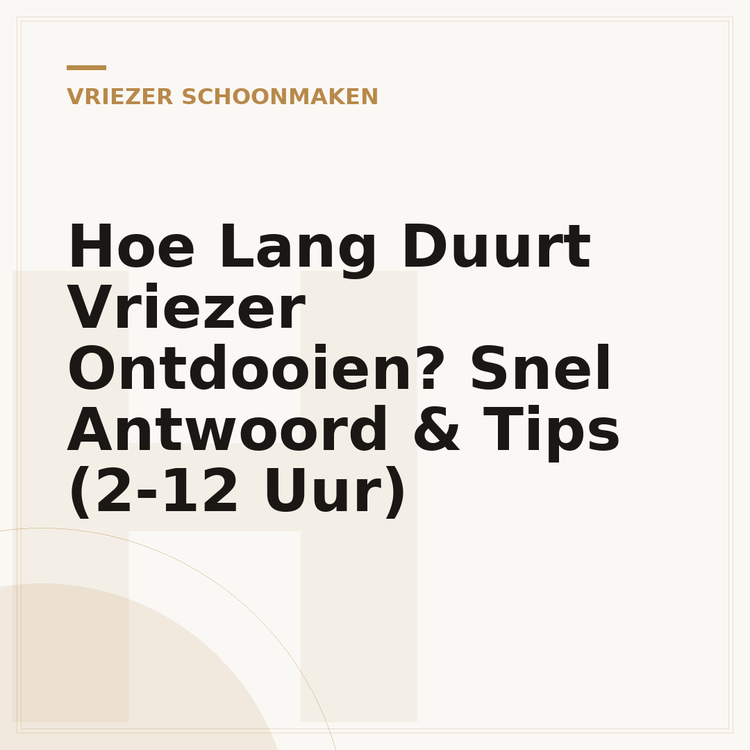 Hoe Lang Duurt Vriezer Ontdooien? Snel Antwoord & Tips (2-12 Uur)