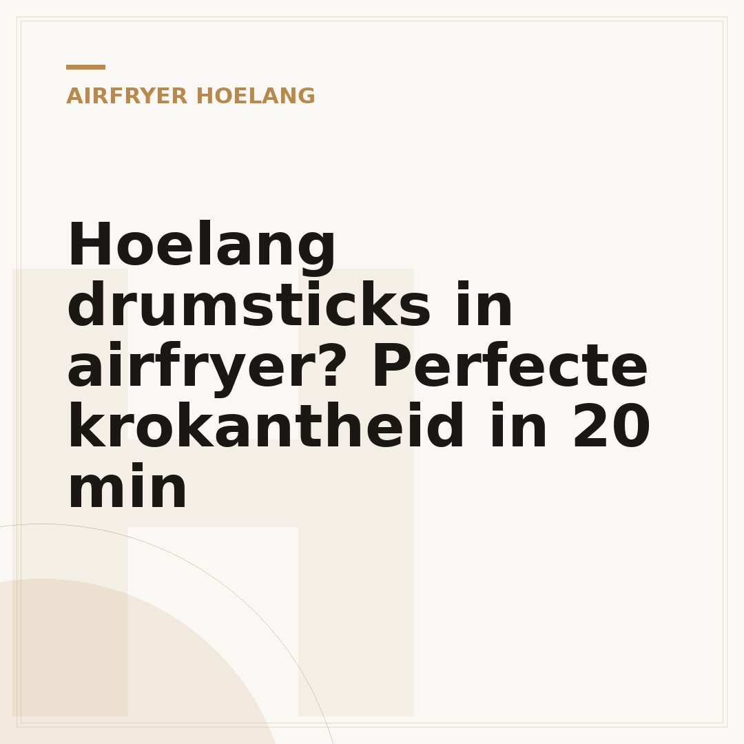 Hoelang drumsticks in airfryer? Perfecte krokantheid in 20 min