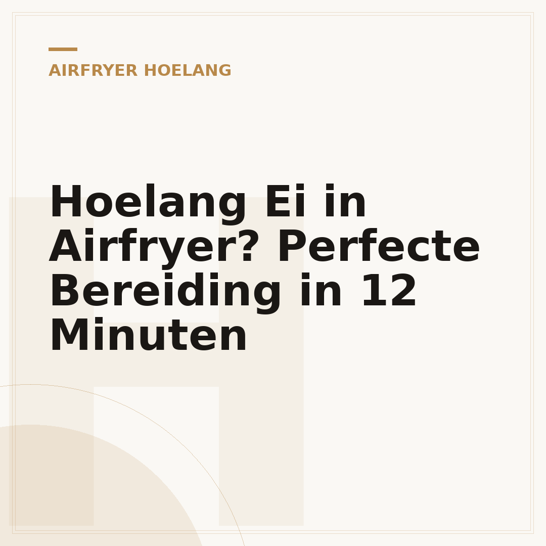 Hoelang Ei in Airfryer? Perfecte Bereiding in 12 Minuten