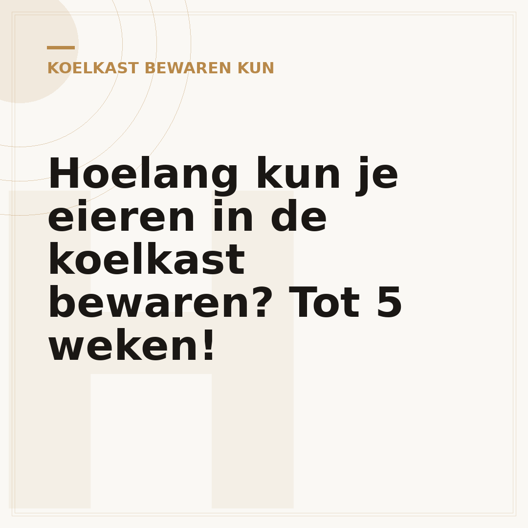 Hoelang kun je eieren in de koelkast bewaren? Tot 5 weken!