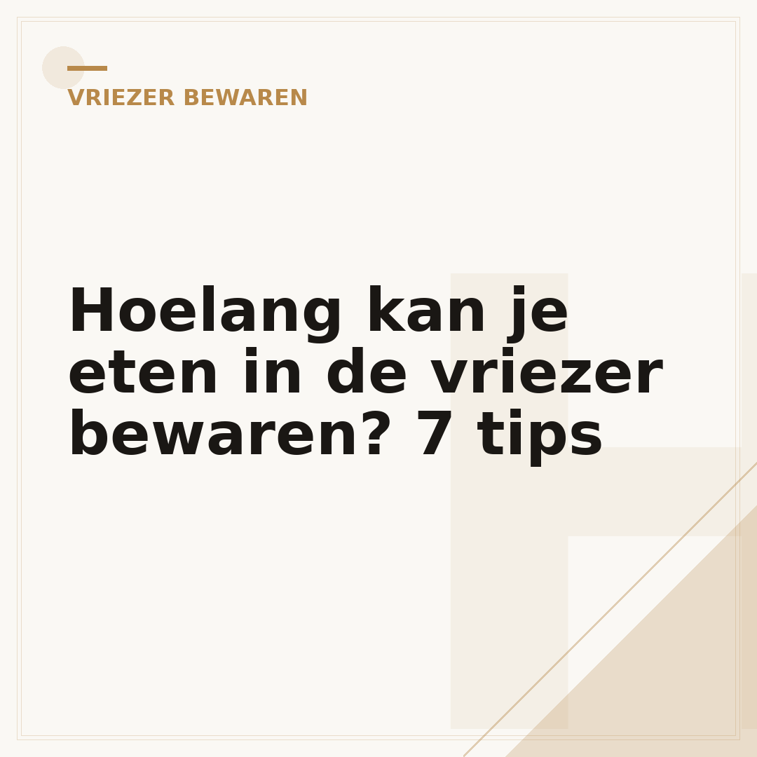 Hoelang kan je eten in de vriezer bewaren? 7 tips